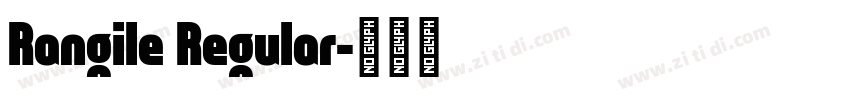 Rangile Regular字体转换